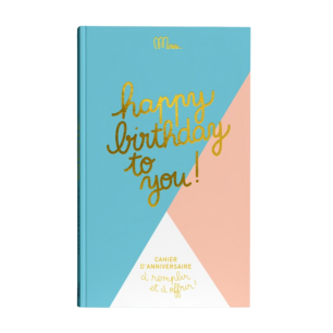 Cahier d'anniversaire "Happy birthday to you !"