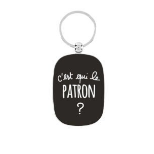 Porte-clés "C'est qui le patron ?"