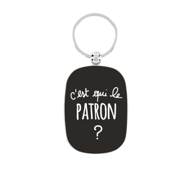 Porte-clés "C'est qui le patron ?"