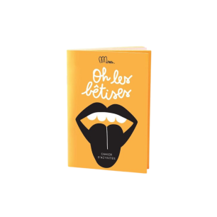 Cahier d'activités "Oh les bêtises"
