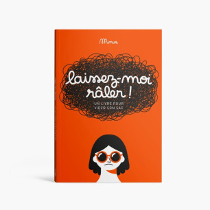 Laissez-moi râler !
