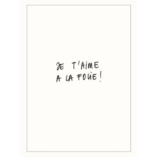 Carte "je t'aime à la folie"