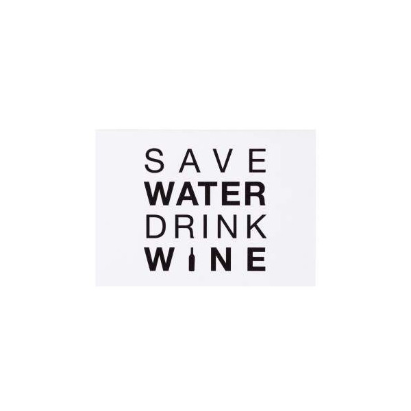 Carte "save water drink wine"