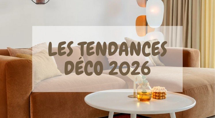 Les tendances déco 2026 